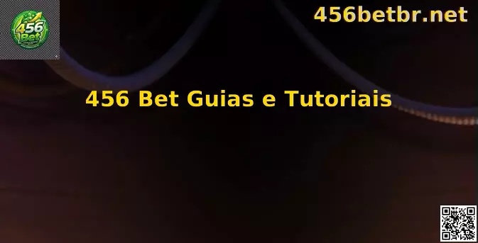 456 Bet Guias e Tutoriais Oficial